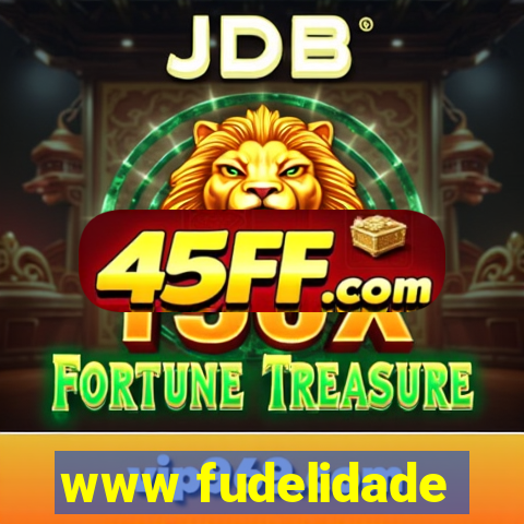 www fudelidade